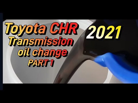 CHR Transmission Fluid | Part 1 | Toyota 2021 How to replace | 30,000 miles