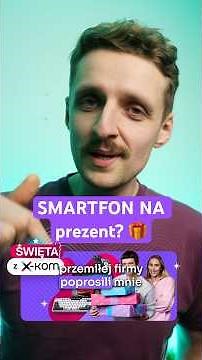 What smartphone to choose as a gift? 🎁 Suggested by @MajsterPirzu