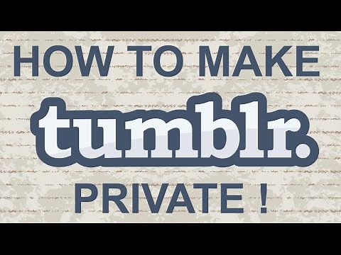 2 Methods to Create a Private Blog on Tumblr