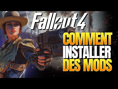 Comment Installer FACILEMENT des Mods sur Fallout 4