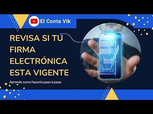 ✅¿Como saber si tu firma electronica del SAT esta vigente? Revisa tu firma electronica [tutorial]