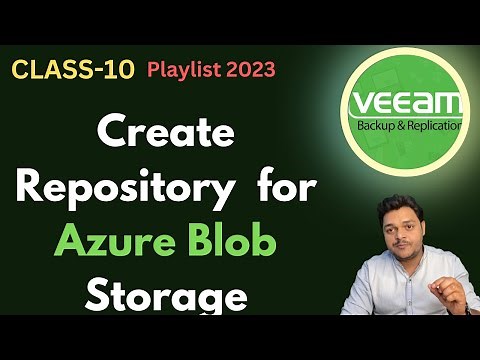 Veeam Backup 11 ! Create Object Backup Repository using Azure Blob Storage step by step guide !