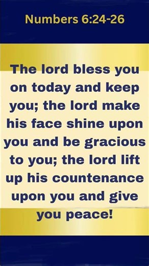 Have a blessed day Numbers 6:24-26 #encouragingword