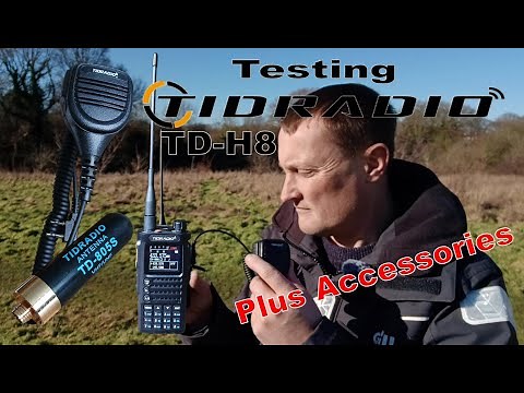 Testing the TidRadio TD H8 & Accessories