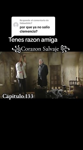 Corazón Salvaje: Capítulo 133 y Más | Novelas Mexicanas