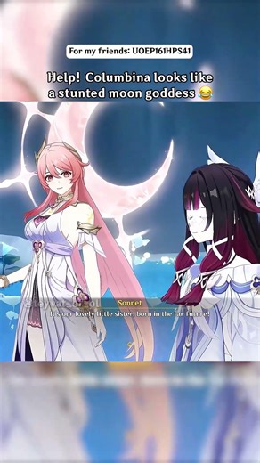 Help,Columbina looks like a stunded moon goddess.(code:UOEP161HPS41)#genshinimpact#genshinfunny#col