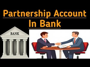How To Open Partnership Account In Bank - Explained In Hindi