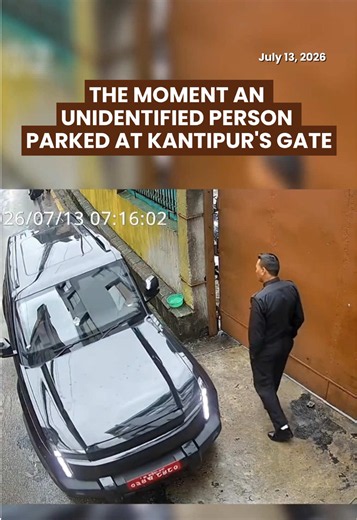 The moment an unidentified person parked at Kantipur’s gate #kantipur #unidentified #newstoday #suspiciousvehicle