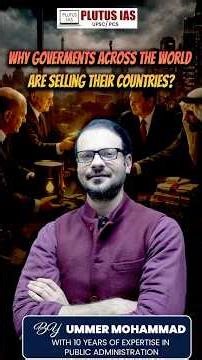 Why Governments Across the World Are Selling Their Countries? | Explained by Ummer Sir | Plutus IAS