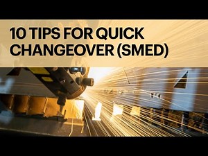 10 Tips for Quick Changeover | SMED | How to reduce Changeover time #leanmanufacturing #smed