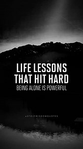 54K views · 2.4K reactions | Life Lessons That Hit Hard Being Alone Is Powerful #quotes #motivation #lifelessons | Stoic Wisdom Quotes | Facebook