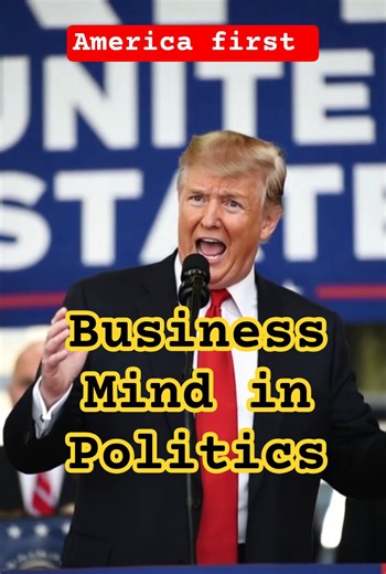 A Business Mind in Politics: Revitalizing American Manufacturing Through ‘America First,world leader