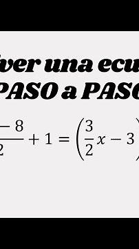 Te explico cómo resolver una ecuación paso a paso en UN minuto