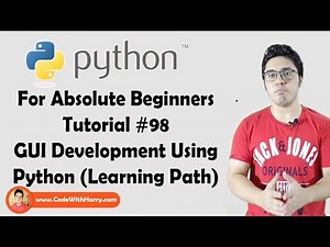 Python GUI Development - Learning Path | Python Tutorials For Absolute Beginners In Hindi #98