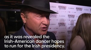 Riverdance star Michael Flatley seeking nomination to run for Irish presidency