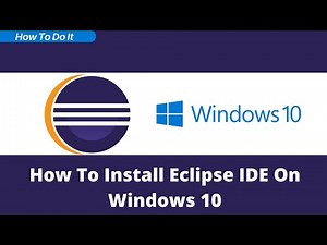 [2022] How To Install Eclipse IDE In Windows 10