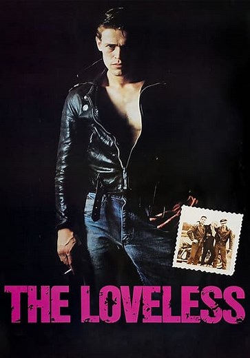 The Loveless (1981)