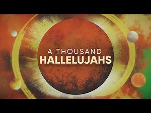 A Thousand Hallelujahs | Playback Media