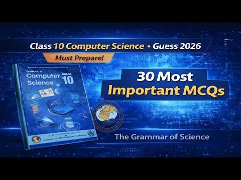 Class 10 Computer Science | 30 Most Important MCQs for Final Exams 2026 | Guess Paper