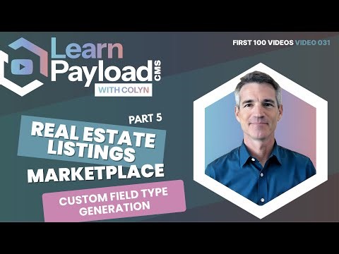 Part 5: Custom Field Type Generation - Build a Real Estate Marketplace with NextJS and Payload CMS