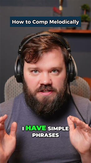 How to Comp Melodically