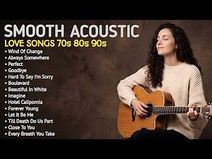 💖 Best Acoustic Love Songs 70s 80s 90s ❤️ Sweet Love Songs & Romantic Classics