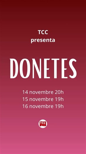 🎭 DONETES Entrem entre cametes de l’obra de donetes!! cada cop més a prop de la gran estrena” | Teatre Centre Catòlic LH