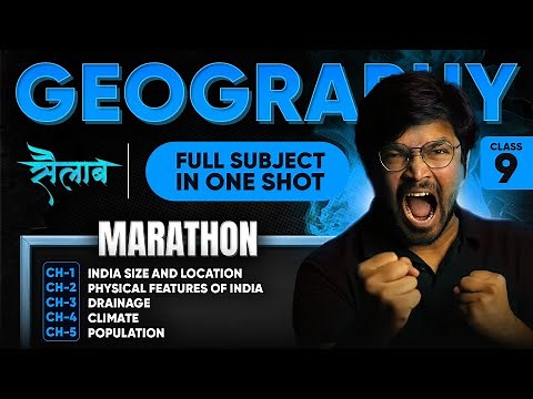 MAHA-MARATHON - Full GEOGRAPHY Class 9 in One-Shot Marathon | All Chapters