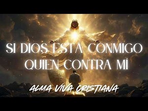 Si Dios Está Conmigo, Quien Contra Mí - Alma Viva Cristiana | Rock Cristiano