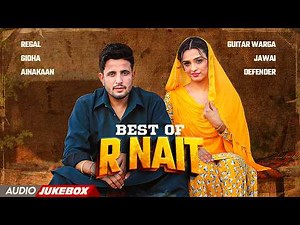 R Nait | New Punjabi Songs 2026 | Best of R NAIT | Jukebox