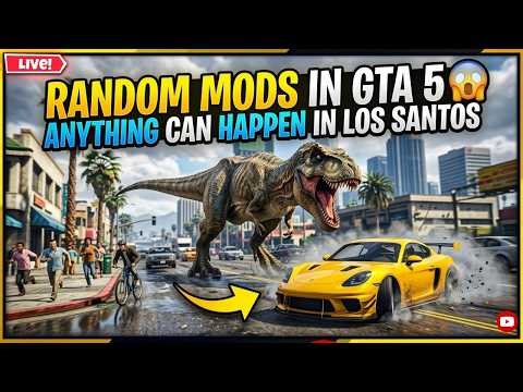 🔴 LIVE: Random Mods in GTA 5 😱 | Anything Can Happen in Los Santos