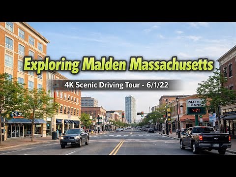 Malden Streets | Malden Massachusetts | 4K Scenic Driving Tour - 6/1/22