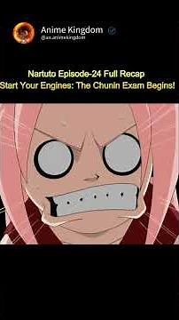 Naruto Episodes-24 Full Recap | Start Your Engines: The Chunin Exam Begins! |#naruto #anime