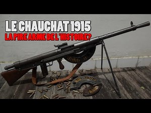 LE CHAUCHAT, BONNE ARME OU NON?