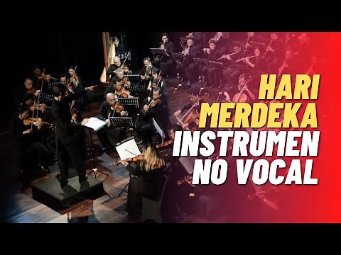Hari Merdeka 17 Agustus 1945 TERBARU (Orchestra) Instrumen - Karaoke - No Vocal