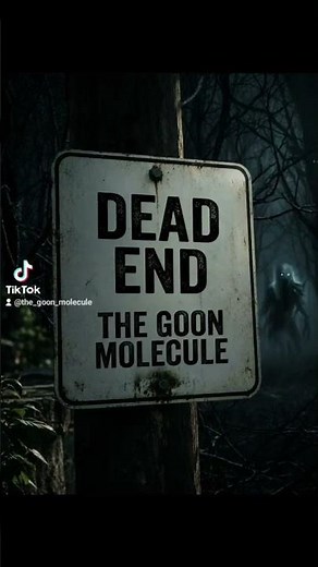DEAD END: THE GOON MOLECULE