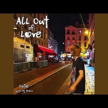 all out of love
