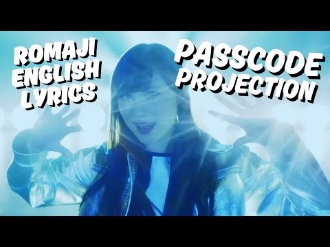 PassCode - PROJECTION / Lyrics Video (Romaji, English)