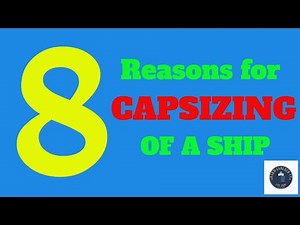 8 Reasons for Capsizing of a Ship: Marine Insight