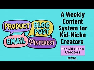 A Simple Weekly Content System for Kid-Niche Creators