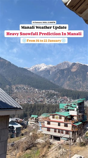 Manali Weather Update, 14 Jan 2026, Manali Snowfall Forecast #manalisnowfall #snowfallprediction