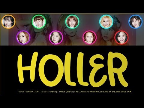 [AI COVER & COLLAB] How would TWICE sing HOLLER (GG-TTS) // Color Coded Lyrics