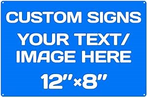 Custom Metal Signs - Aluminum, Weatherproof, Multiple Sizes, Custom Text & Picture, Hazard, Garden, Door, Business Signs