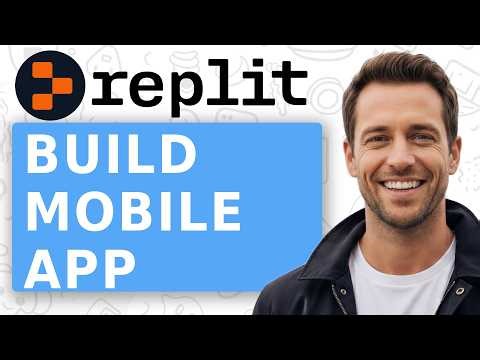 Replit Tutorial - 2026 How to Build a Mobile App From Idea to App Store [Step-by-Step]