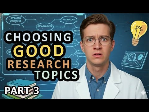How to Choose a POWERFUL Research Topic I Part 3