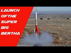 Super Big Bertha Model Rocket Launch