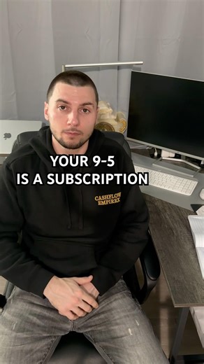 Your job is a subscription. The payment isn’t money. It’s your time. And it renews every Monday.