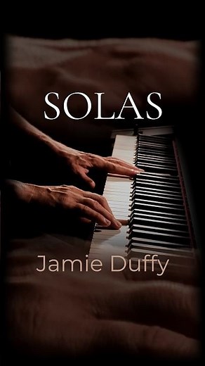 Solas - Jamie Duffy | Piano (Original Score) #Short