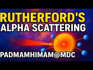 RUTHERFORD’S ALPHA SCATTERING || GOLDEN EASY NOTES
