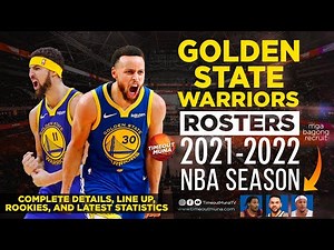 GOLDEN STATE WARRIORS COMPLETE ROSTER / LINEUP FOR NBA Season 2021-2022 | GSW Updates